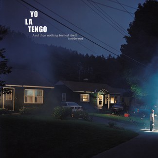 Album cover: And Then Nothing Turned Itself Inside-Out, Yo La Tengo